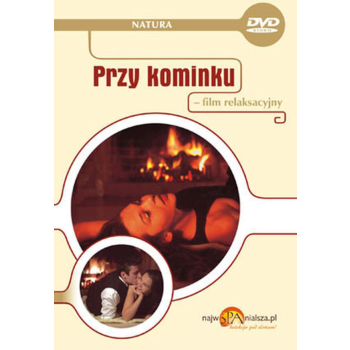 Przy kominku film relaksacyjny na DVD
